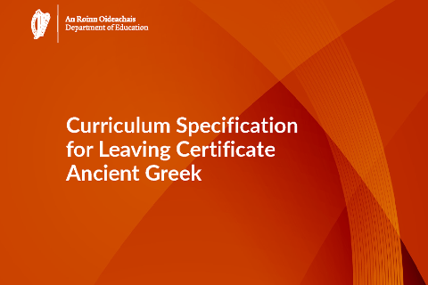 Leaving Certificate Ancient Greek Specification (for introduction in September 2025)